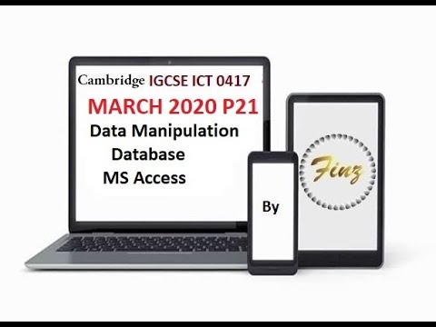 IGCSE ICT (0417) March 2020 P2 Database