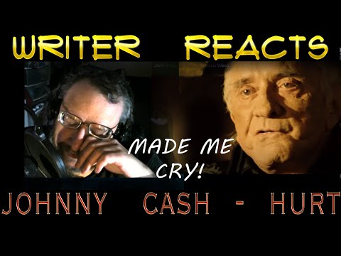 Writer Reacts to Johnny Cash - Hurt - FIRST TIME HEARING - MAKES ME CRY