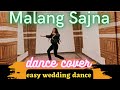 Malang Sajna dance cover | Dance choreography on Malang sajna Sachet Parampara | Easy dance steps