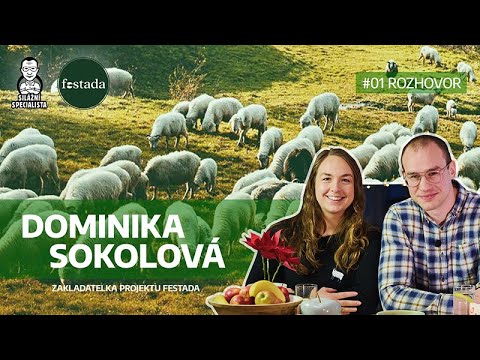 , title : '"Má chov ovcí v Česku budoucnost?" Rozhovor s Dominikou Sokolovou//zakladatelka firmy Festada'