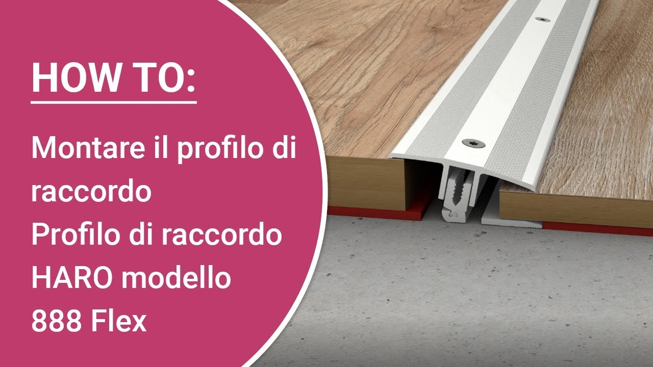 Istruzioni: Montare da soli il profilo di raccordo HARO Premium modello 888 Flex