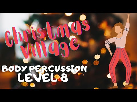 Christmas Village | Body Percussion | Percusión corporal | Musicograma | Level 8 - TaTiTiMusic