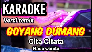 Download lagu GOYANG DUMANG - Cita Citata | Karaoke nada wanita | Lirik mp3 Download lagu GOYANG DUMANG - Cita Citata | Karaoke nada wanita | Lirik mp3
