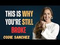 7 Hidden Wealth Killers Keeping You Broke | Codie Sanchez Powerful Motivational Speech