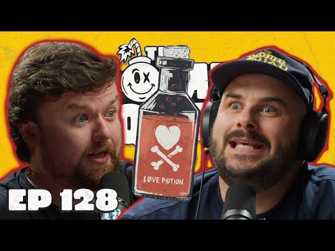 THE LOVE POTION! | Ep. 128 | The Bomb Squad Pod