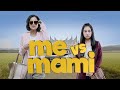 Me Vs Mami