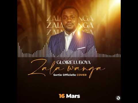 Zala wanga  Cover  Gloire Luboya