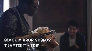 Black Mirror soundtrack Playtest - Trip