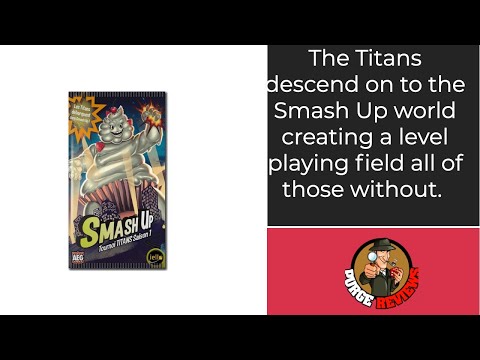 The Purge: # 2942 Smash Up: Titans: The giant Titans add to all the other characters...time to cause some havoc