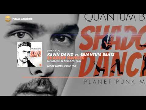Kevin David vs. Quantum Beatz - Shadow Dancer (CJ Stone & Milo.Nl Edit)