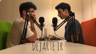 Dejarte Ir- Ft. Miguel (Cover de Blas Cantó)