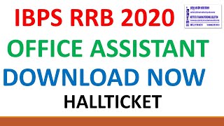 IBPS RRB OFFICE ASSISTANT HALLTICKET 2020 RELEASED DOWNLOAD
