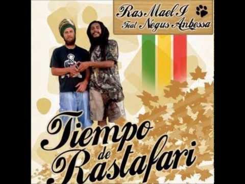 Ras Mael i & Negus Anbessa - Tiempo de Rastafari (2014)