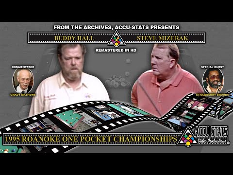 One Pocket - BUDDY HALL vs STEVE MIZERAK - 1995 Roanoke One Pocket Championship