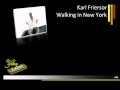 Karl Friersor - Walking in New York [Audio HD ...