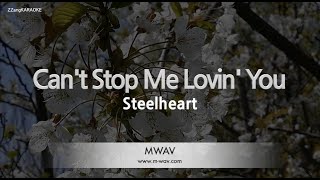 Steelheart-Can&#39;t Stop Me Lovin&#39; You (Karaoke Version)