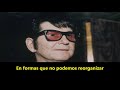 ROY ORBISON - IN THE REAL WORLD (SUBTITULADA EN ESPAÑOL)