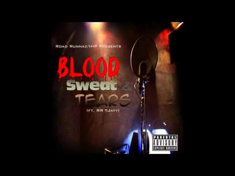 IHMG Cee-Jay - Blood, Sweat, & Tears (feat. RR TJayy) (Audio)