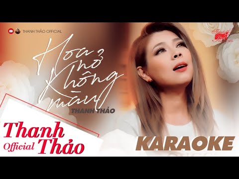 [ KARAOKE ] HOA NỞ KHÔNG MÀU - BEAT CHUẨN | THANH THẢO | TONE NỮ