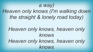 Electric Light Orchestra - Heaven Only Knows Lyrics