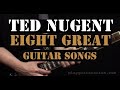 Ted Nugent- Eight Great Guitar Songs - How to Play