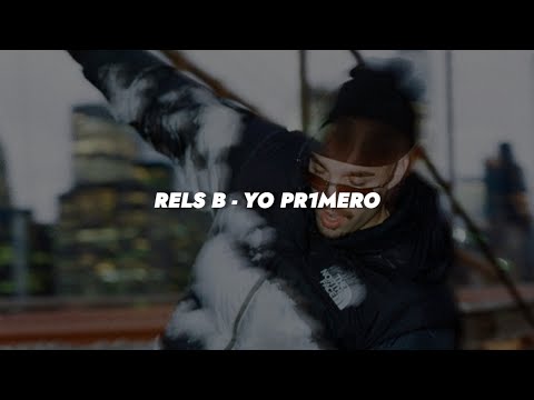 Rels B - Yo Pr1mero 🔥|| LETRA