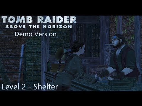 Tomb Raider : Above the Horizon (Demo) - Shelter Walkthrough