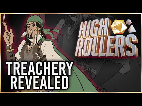 Treachery Revealed - High Rollers D&D: Episode 2 (24th January 2016)