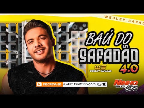 WESLEY SAFADÃO - BAÚ DO SAFADÃO 4.0 - SÓ AS ANTIGAS - QUALIDADE PRA PAREDÃO - @NINHOCDs2.0