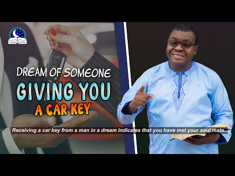Dream of Someone Giving You a Car Key - Meaning from Evangelist Joshua