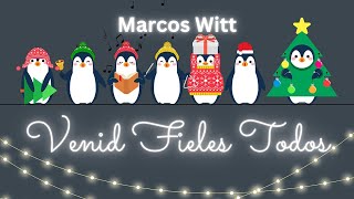 Venid Fieles Todos - Marcos Witt