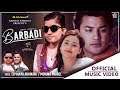 BARBADI II Indian Idol Contestant Menuka Poudel • CD Vijaya• Aakash• Karoona. New Nepali Song