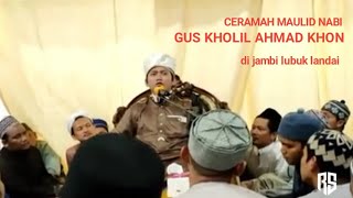 Download lagu bayan/ceramah maulid nabi gus kholil ahmad di jambi mp3