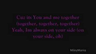 ♥You And Me Together ♥Miley♥Cyrus♥*Lyrics*