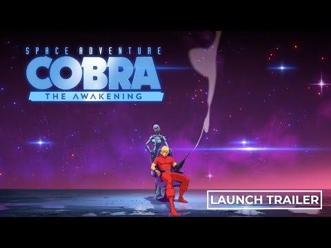 Space Adventure Cobra - The Awakening - Launch Trailer