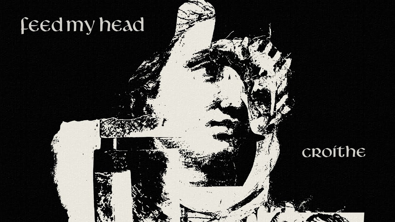 Miniature de la vidéo Croíthe - Feed My Head (Official Video) du film Feed My Head - Croíthe