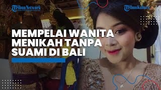 Viral Video Wanita Menikah Tanpa Suami di Bali, Diganti Keris Sebagai Simbol