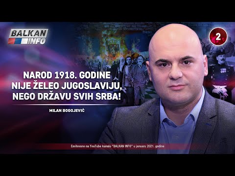INTERVJU: Milan Bogojević - Srpski narod nije želeo Jugoslaviju, nego državu svih Srba! (9.1.2021)