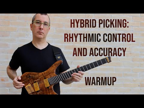 Hybrid Picking Warmup for Rhythmic Control and Accuracy by Gustavo Assis-Brasil