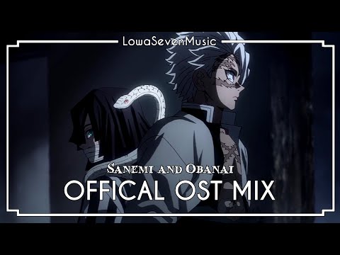 [SANEMI AND OBANAI] | Demon Slayer Season 4 Episode 1 Official OST mix