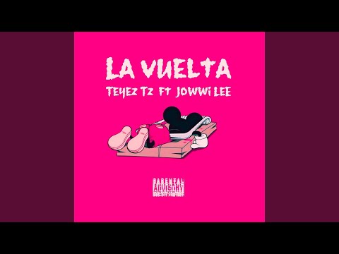 La Vuelta (feat. Jowwi Lee)