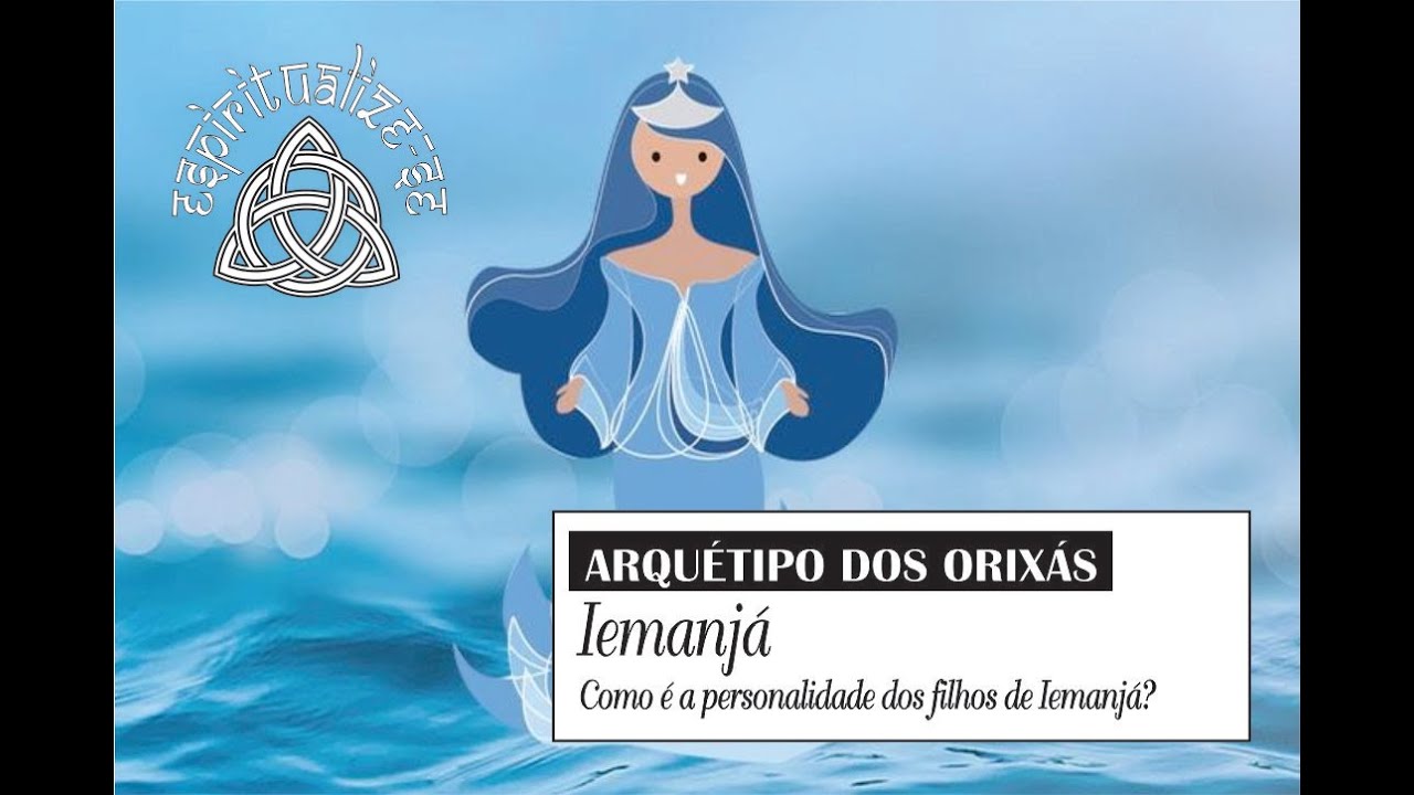 Personalidade  dos Filhos de Iemanjá