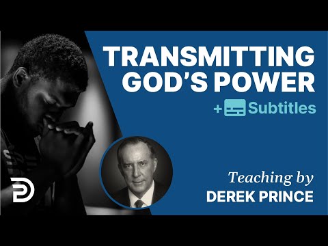 Transmitting God's Power - Laying on of Hands | Foundations for Christian Living 7 |