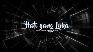 Download lagu Hati Yang Luka - EDM Version mp3