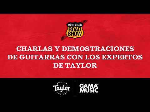Taylor RoadShow 2022 🎸 en Gama Music