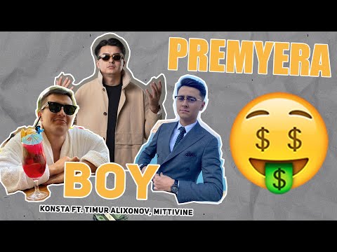 Konsta ft. Timur Alixonov, Mittivine - Boy #uzrap