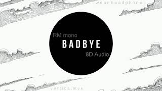 🎧 [8D] RM - badbye 🎧(check description)