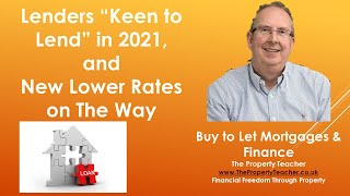 Buy to Let Mortgage update 10th March 2021