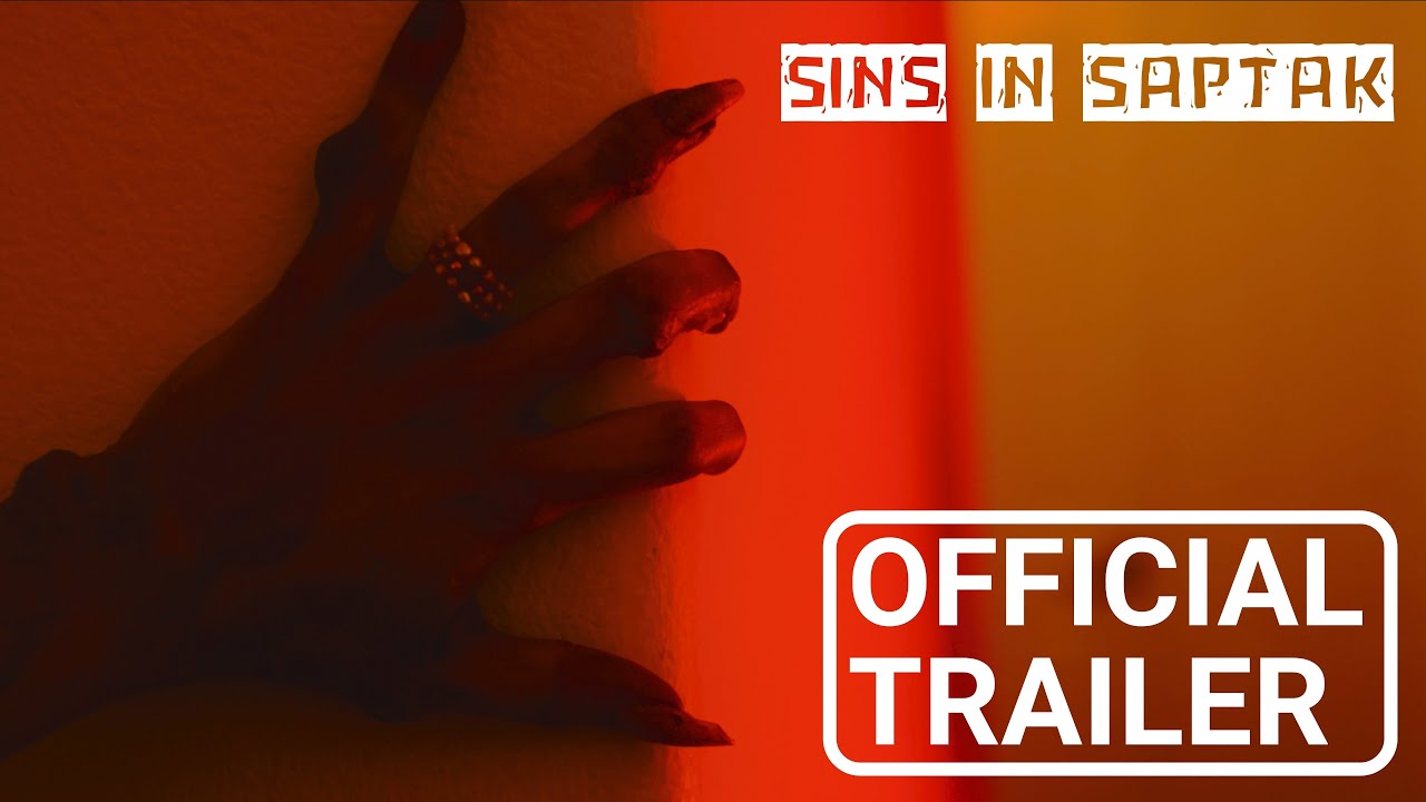 Sins In Saptak Official 4K TRAILER #1