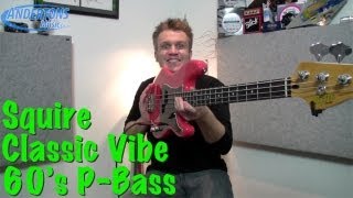 Video thumbnail for Fender Squier Classic Vibe 60's P-Bass Review by Paul Annis